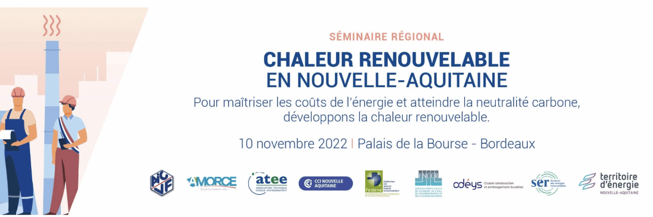 10 NOV ＂Chaleur renouvelable et de récupération en Nouvelle-Aquitaine＂