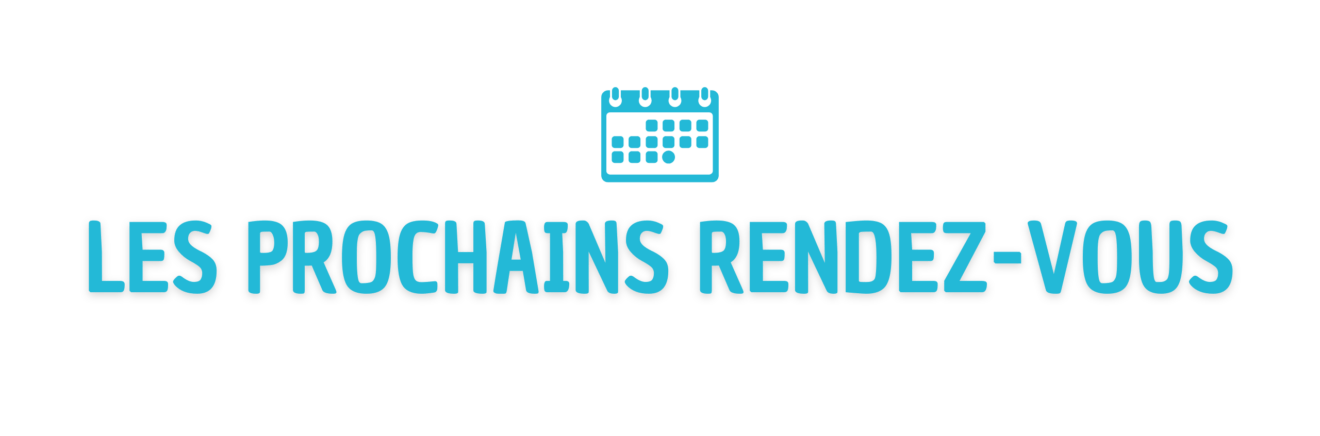 Les prochains rendez-vous